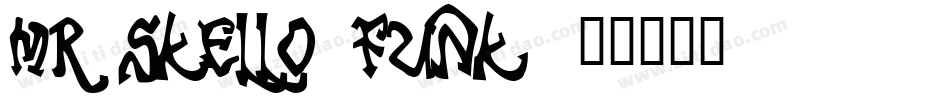 Mr Skello Funk字体转换